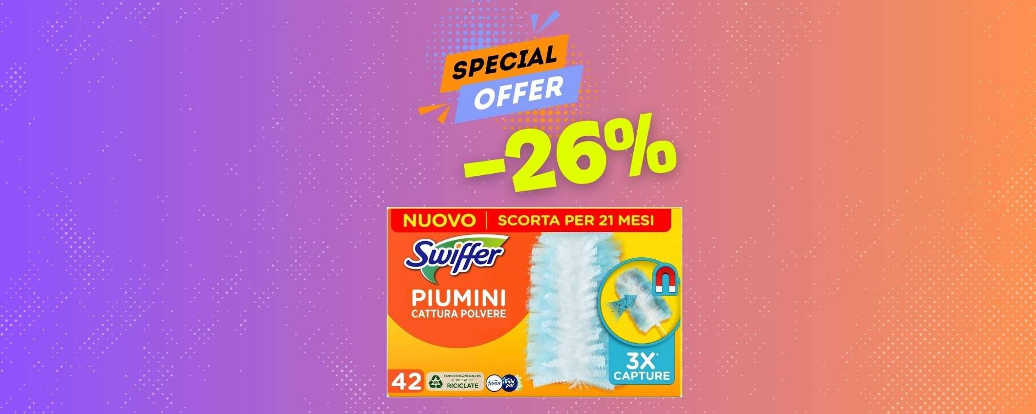 Niente più polvere e peli per casa: acquista Swiffer Duster (-26%) Niente più polvere e peli per casa: acquista Swiffer Duster (-26%)