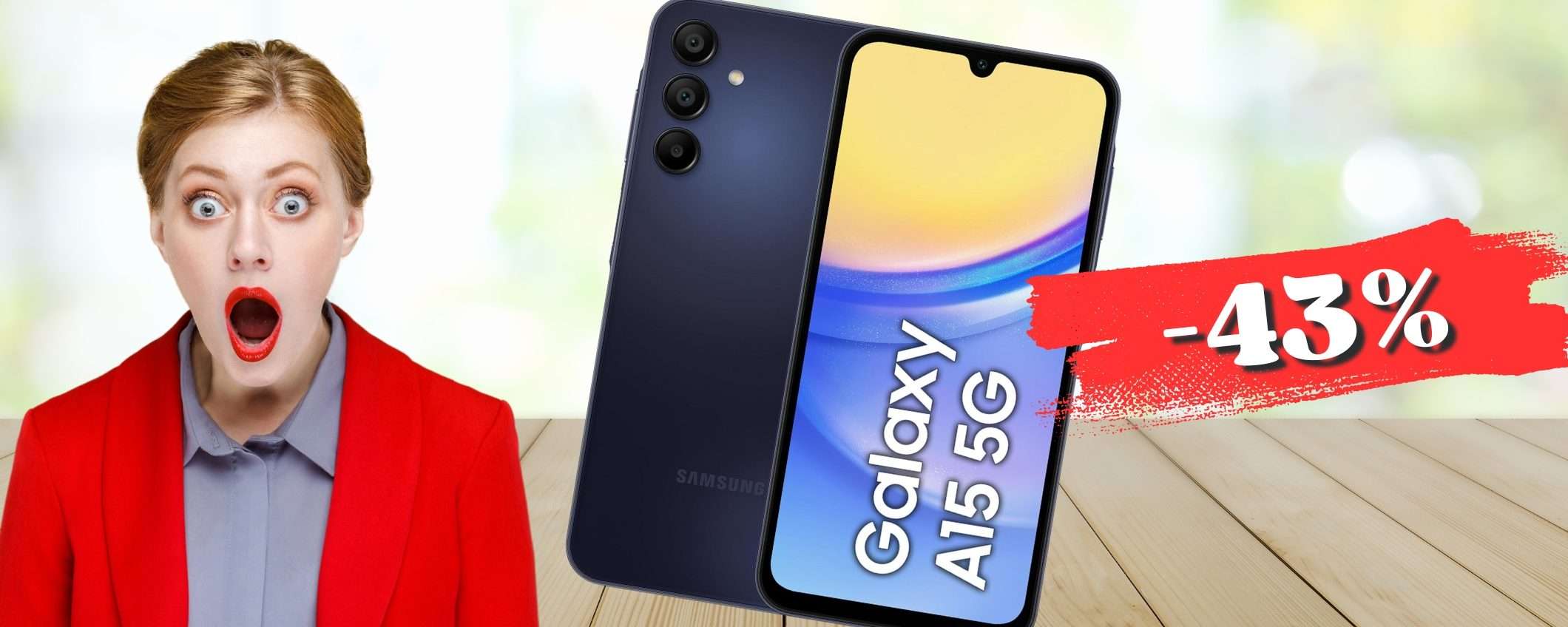 Samsung Galaxy A15 con memoria ESPANDIBILE e supporto 5G (-43%) Samsung Galaxy A15 con memoria ESPANDIBILE e supporto 5G (-43%)