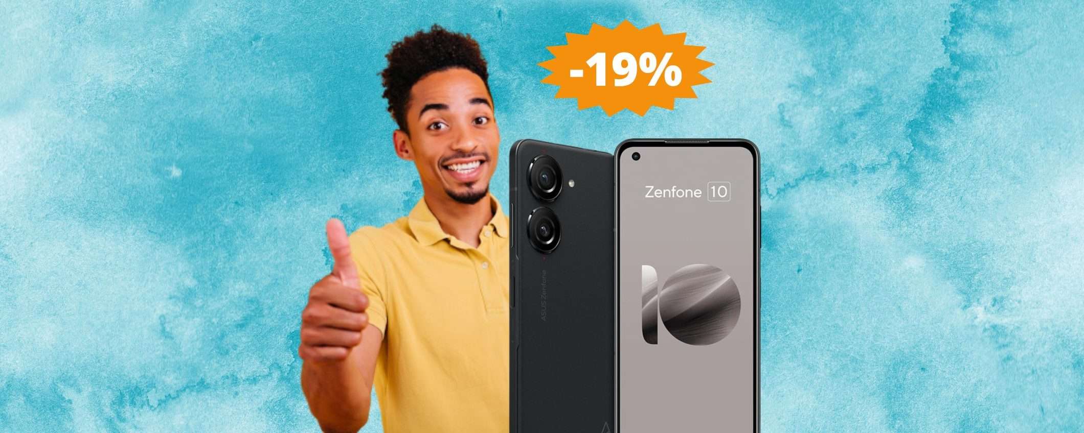 ASUS Zenfone 10: sconto INDIMENTICABILE del 19% su Amazon ASUS Zenfone 10: sconto INDIMENTICABILE del 19% su Amazon
