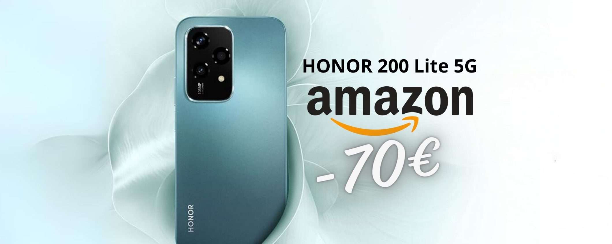HONOR 200 Lite 5G (8/256GB) con camera da 108MP a 70€ in MENO HONOR 200 Lite 5G (8/256GB) con camera da 108MP a 70€ in MENO