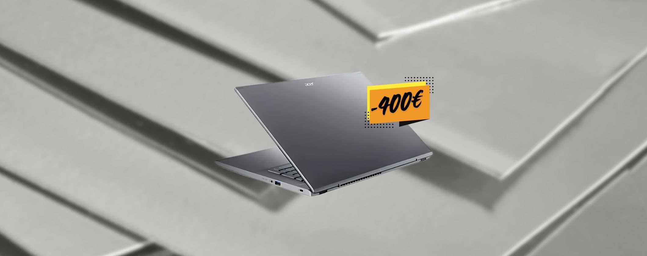 Notebook Acer Aspire 5: OGGI con 400€ di SCONTO in carrello Notebook Acer Aspire 5: OGGI con 400€ di SCONTO in carrello