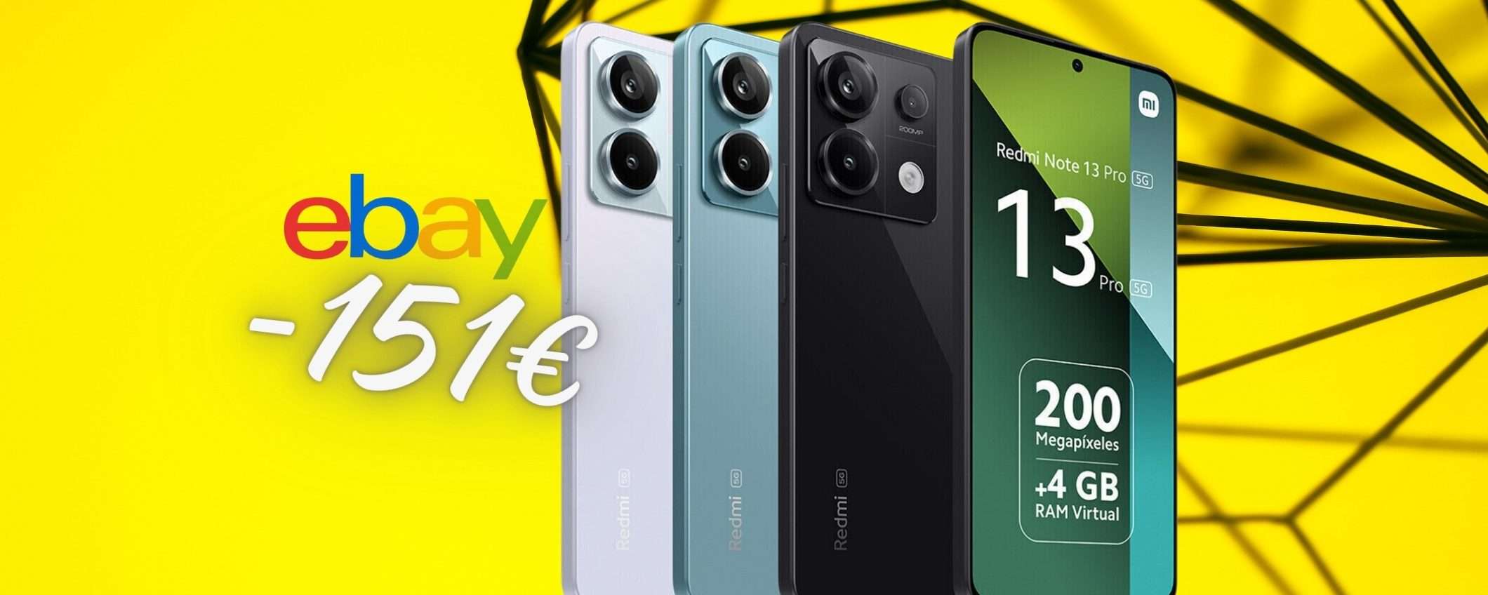 Redmi Note 13 pro 5G da 256GB a 151€ in MENO solo su eBay Redmi Note 13 pro 5G da 256GB a 151€ in MENO solo su eBay