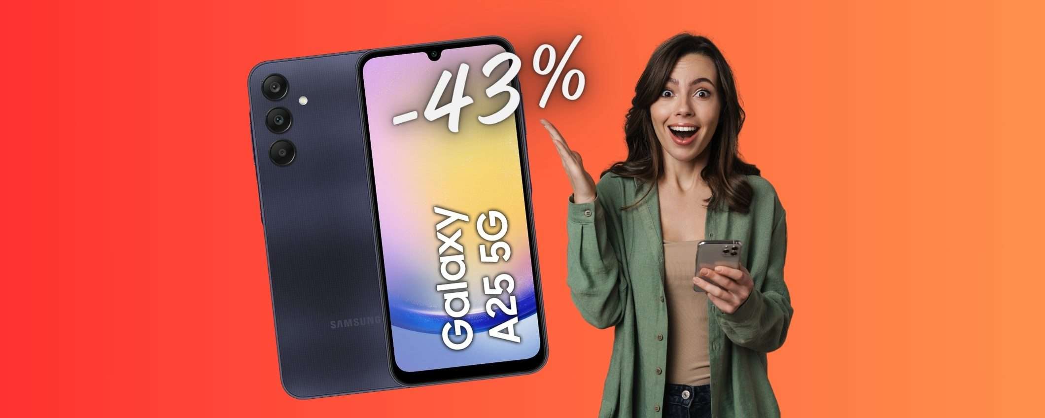 Samsung Galaxy A25 5G in PROMOZIONE al 43% è un SOGNO Samsung Galaxy A25 5G in PROMOZIONE al 43% è un SOGNO