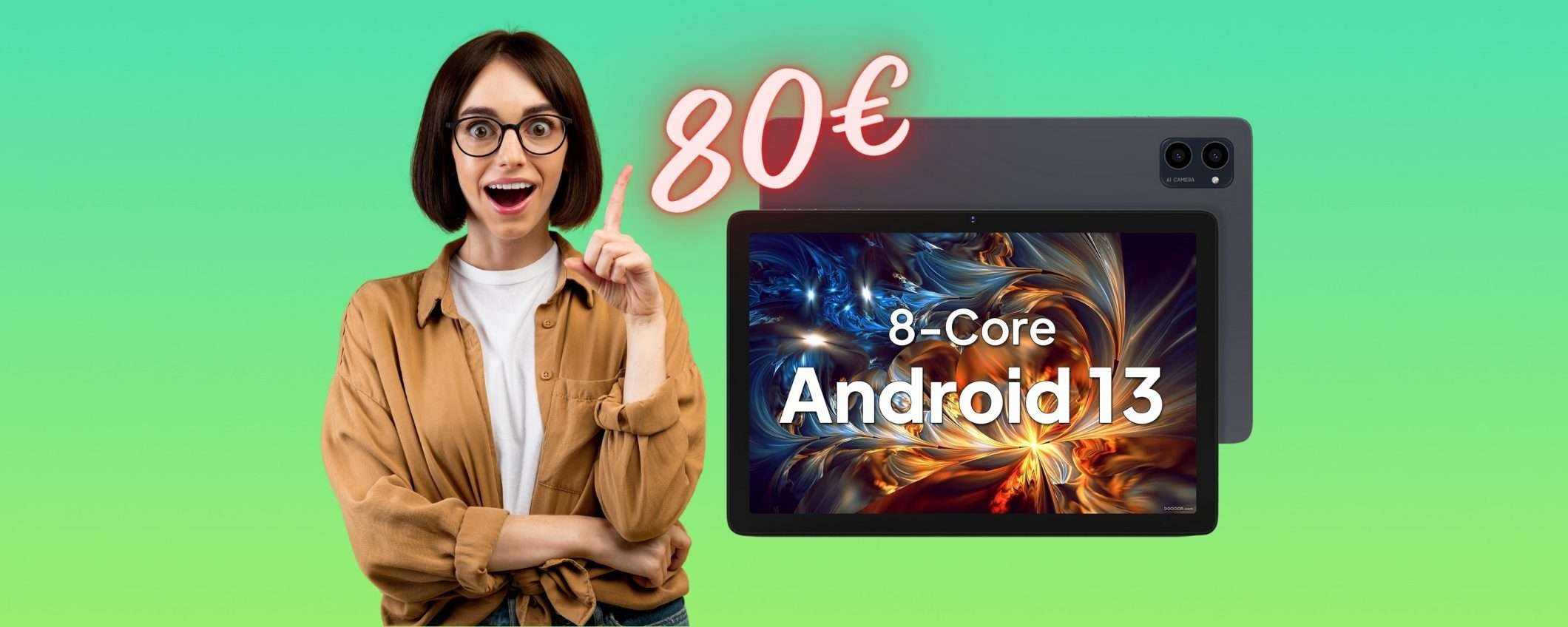 Solo 80€ per un Tablet Android da 10 Solo 80€ per un Tablet Android da 10