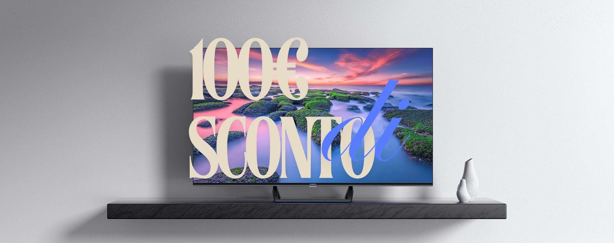 Xiaomi TV A2 50 4K con 100€ di SCONTO solo OGGI Xiaomi TV A2 50 4K con 100€ di SCONTO solo OGGI