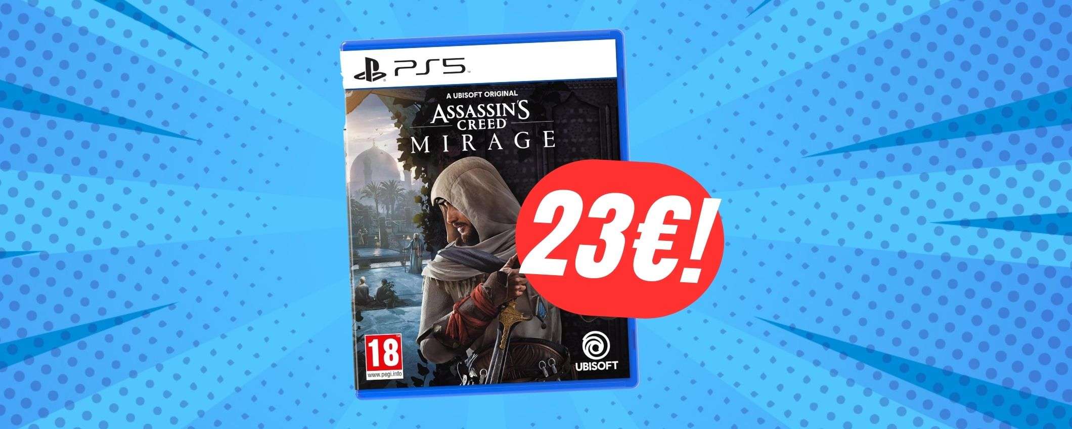 Assassin's Creed Mirage per PS5 al PREZZO PIÙ BASSO di sempre su Amazon! Assassin's Creed Mirage per PS5 al PREZZO PIÙ BASSO di sempre su Amazon!