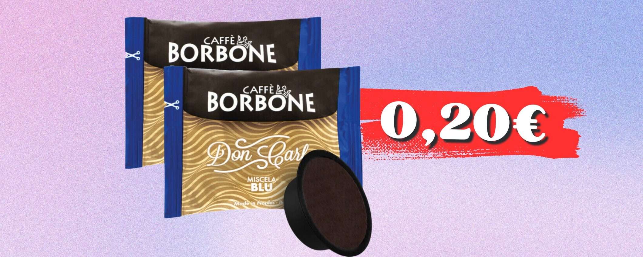 Caffè Borbone x A modo Mio: 200 capsule ad appena 0,20€ ciascuna Caffè Borbone x A modo Mio: 200 capsule ad appena 0,20€ ciascuna