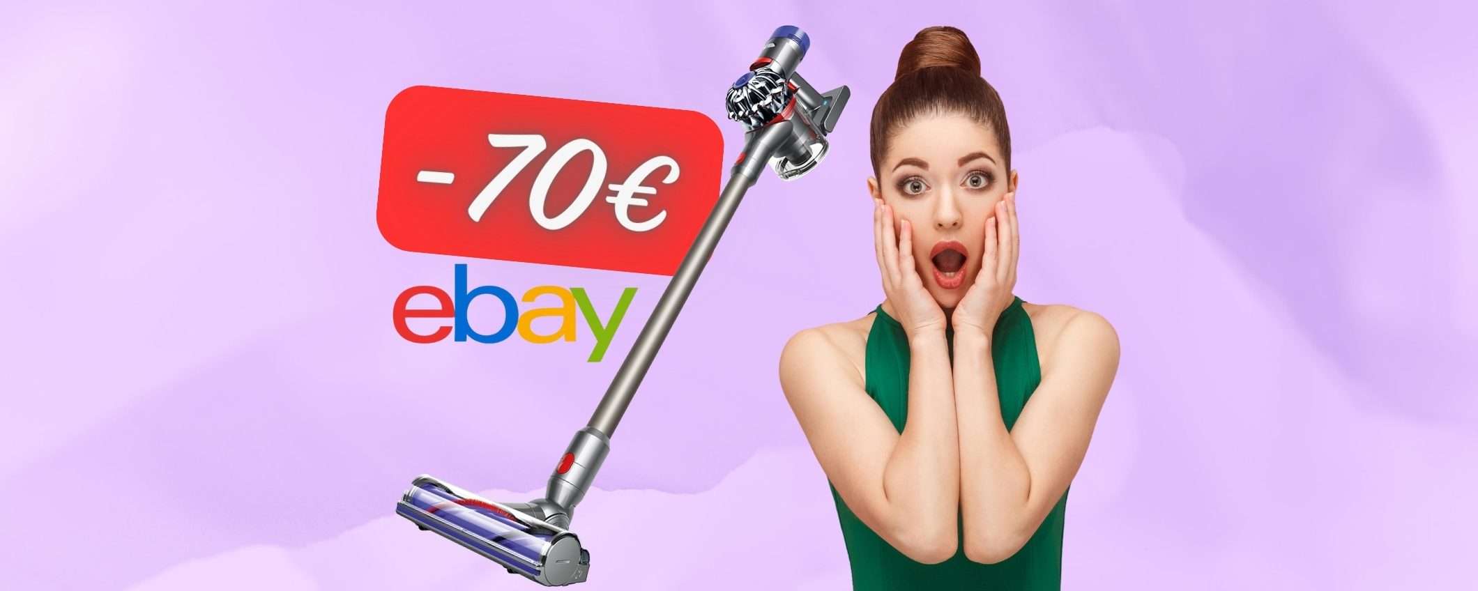 Aspirapolvere Dyson V8 a PREZZO da SOGNO su eBay, ora in SCONTO di 70€ Aspirapolvere Dyson V8 a PREZZO da SOGNO su eBay, ora in SCONTO di 70€