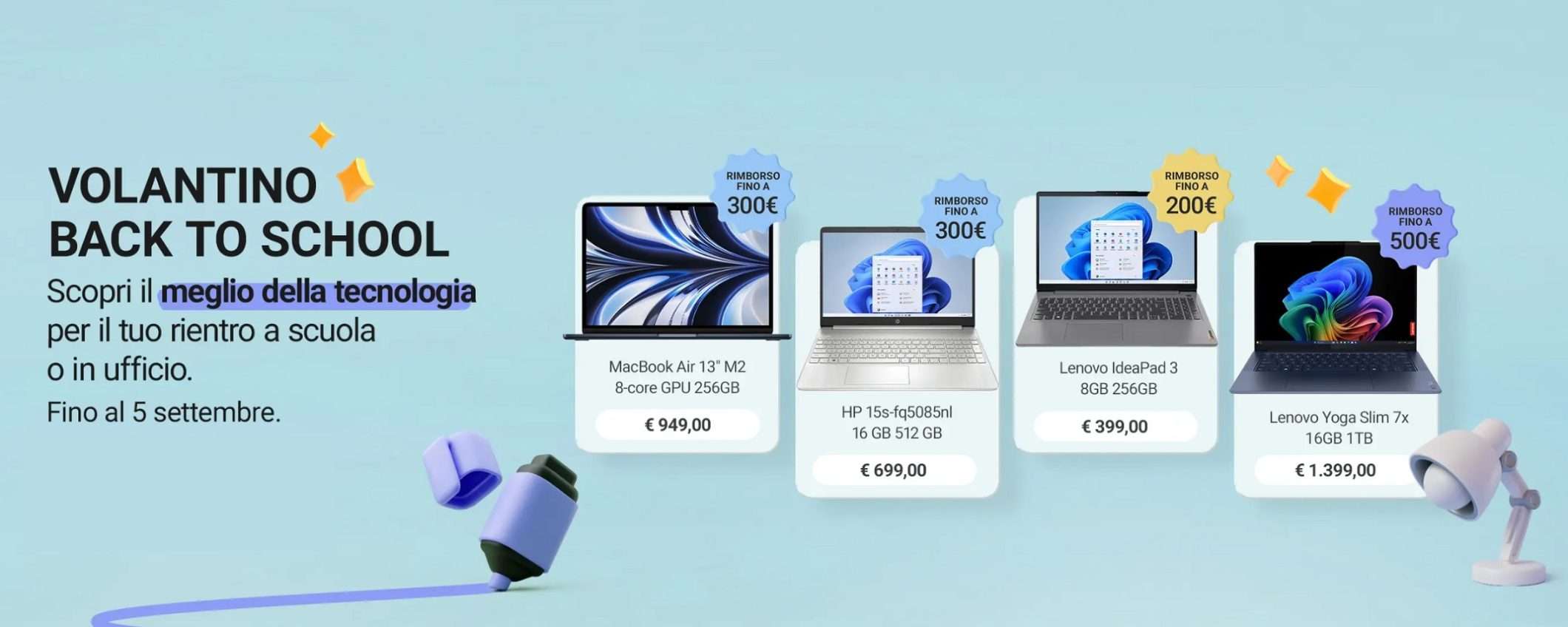 Unieuro Back to School: tanti sconti e rimborso fino a 500€ sui computer Unieuro Back to School: tanti sconti e rimborso fino a 500€ sui computer