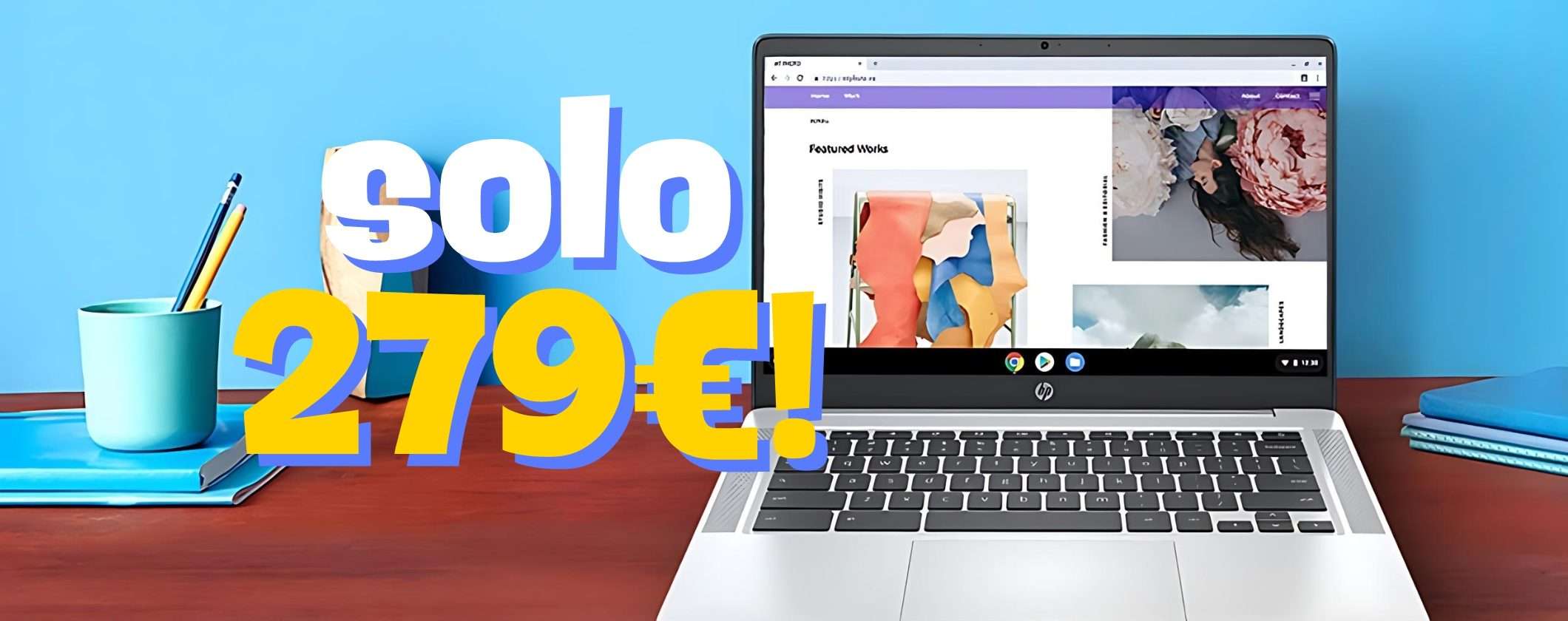 Chromebook HP 15a: il SEMPRE VELOCE a soli 279€ su Amazon Chromebook HP 15a: il SEMPRE VELOCE a soli 279€ su Amazon