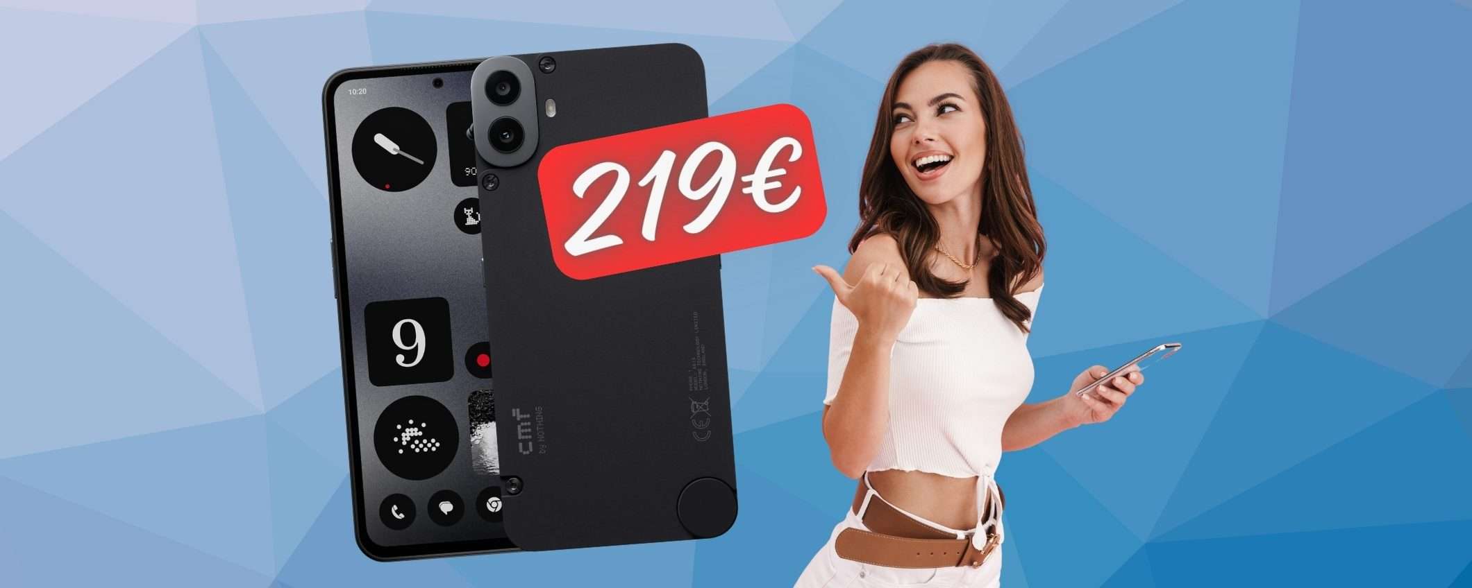CMF Phone 1 (8/128GB) a 43€ al mese per 5 mesi SENZA INTERESSI CMF Phone 1 (8/128GB) a 43€ al mese per 5 mesi SENZA INTERESSI