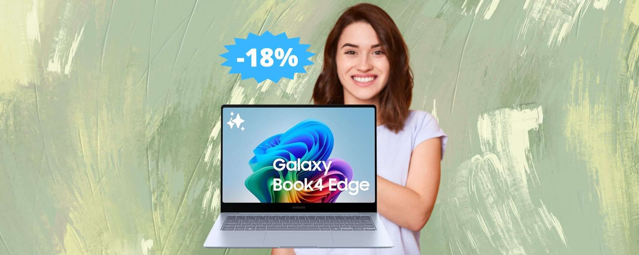 Samsung Galaxy Book4 Edge: sconto ASSURDO di 300 euro Samsung Galaxy Book4 Edge: sconto ASSURDO di 300 euro