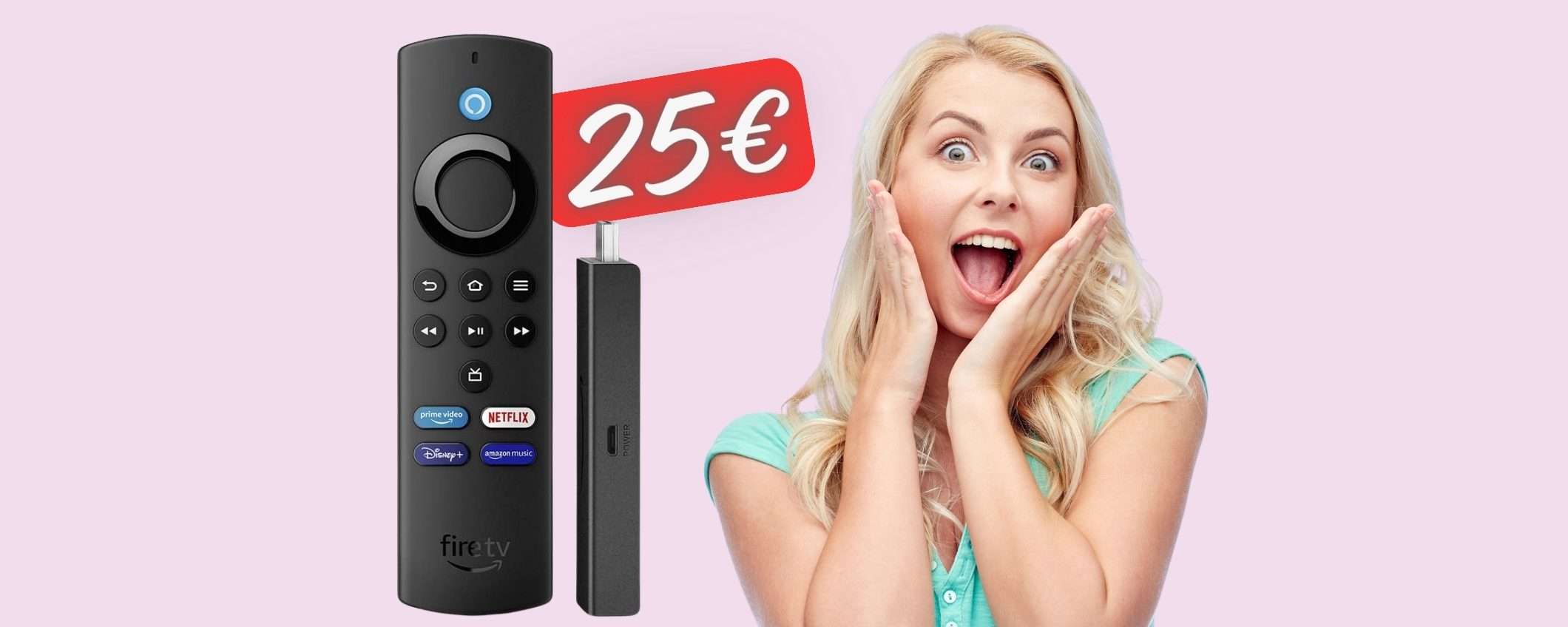 Fire TV Stick Lite con telecomando vocale in OFFERTA a SOLI 25€ Fire TV Stick Lite con telecomando vocale in OFFERTA a SOLI 25€