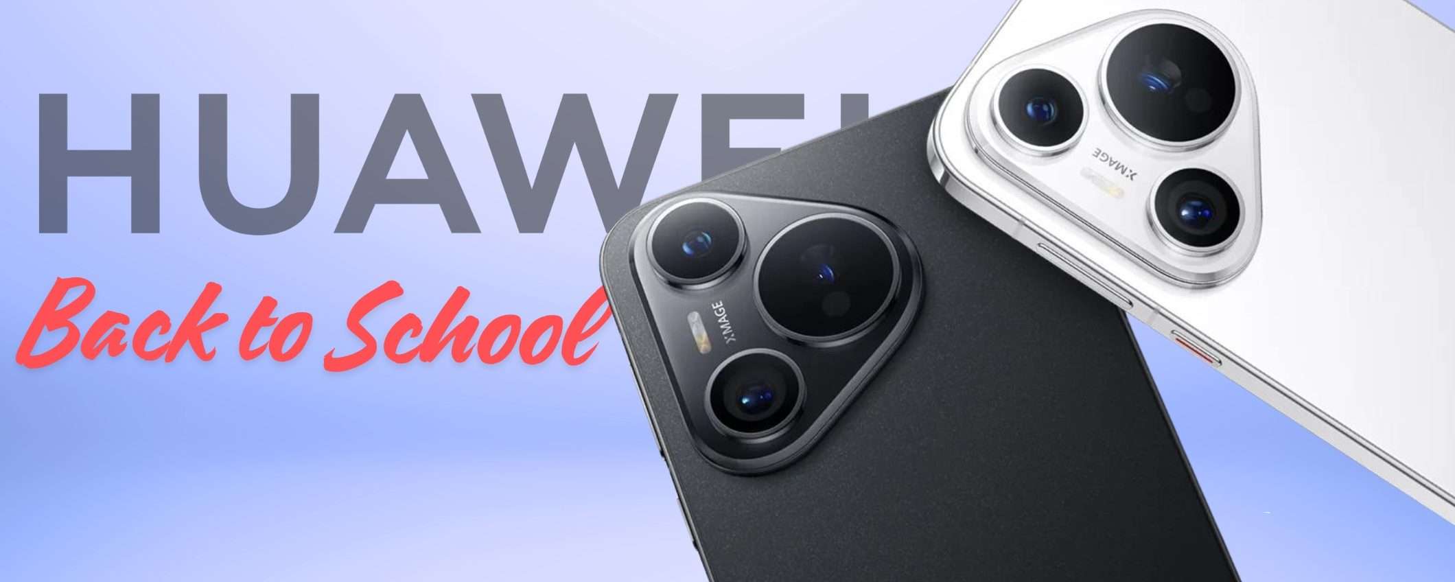 Back to School HUAWEI: Pura 70 e Pura 70 Pro SCONTATI con Watch GT 3 Pro in OMAGGIO Back to School HUAWEI: Pura 70 e Pura 70 Pro SCONTATI con Watch GT 3 Pro in OMAGGIO