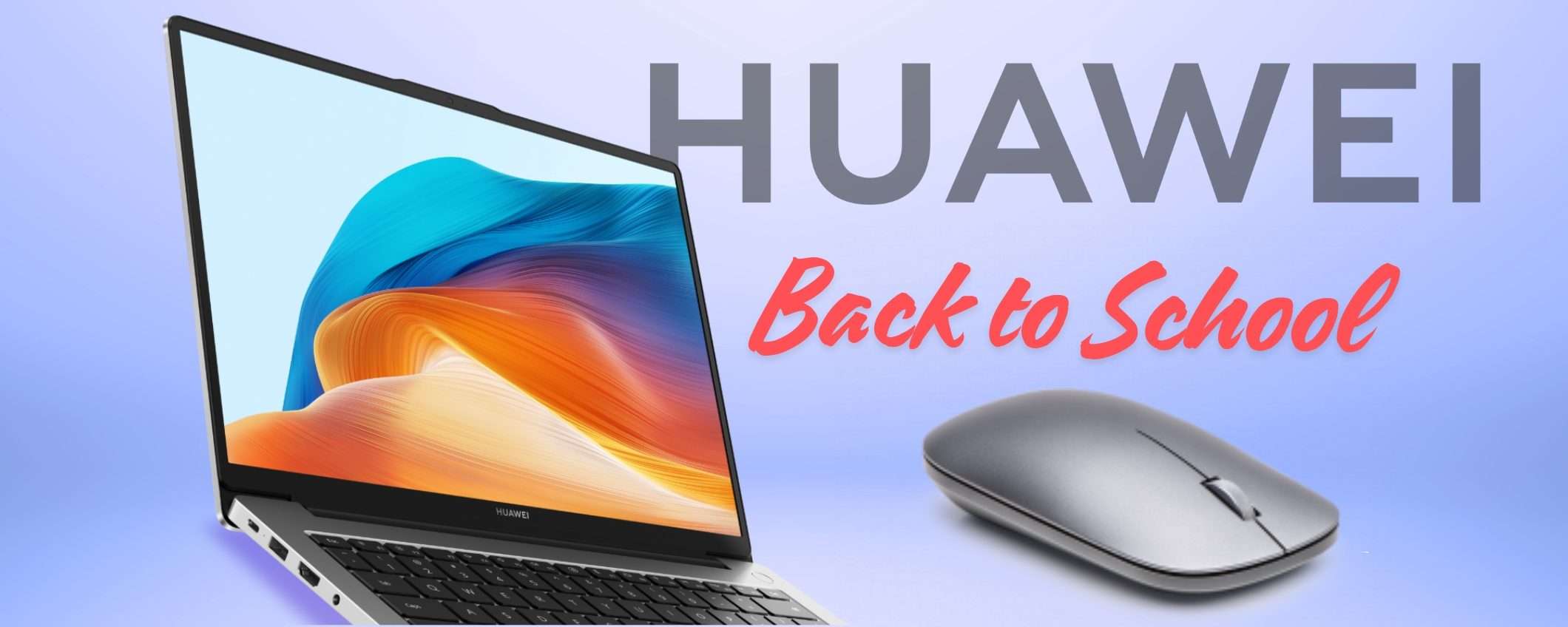 Promozione Back to School sul HUAWEI MateBook D14: ben 250 euro di risparmio Promozione Back to School sul HUAWEI MateBook D14: ben 250 euro di risparmio
