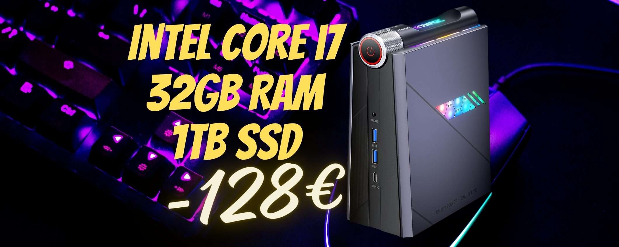 PREZZO FOLLE per questo mini PC con Intel Core i7 e 32GB di RAM (-128€) PREZZO FOLLE per questo mini PC con Intel Core i7 e 32GB di RAM (-128€)