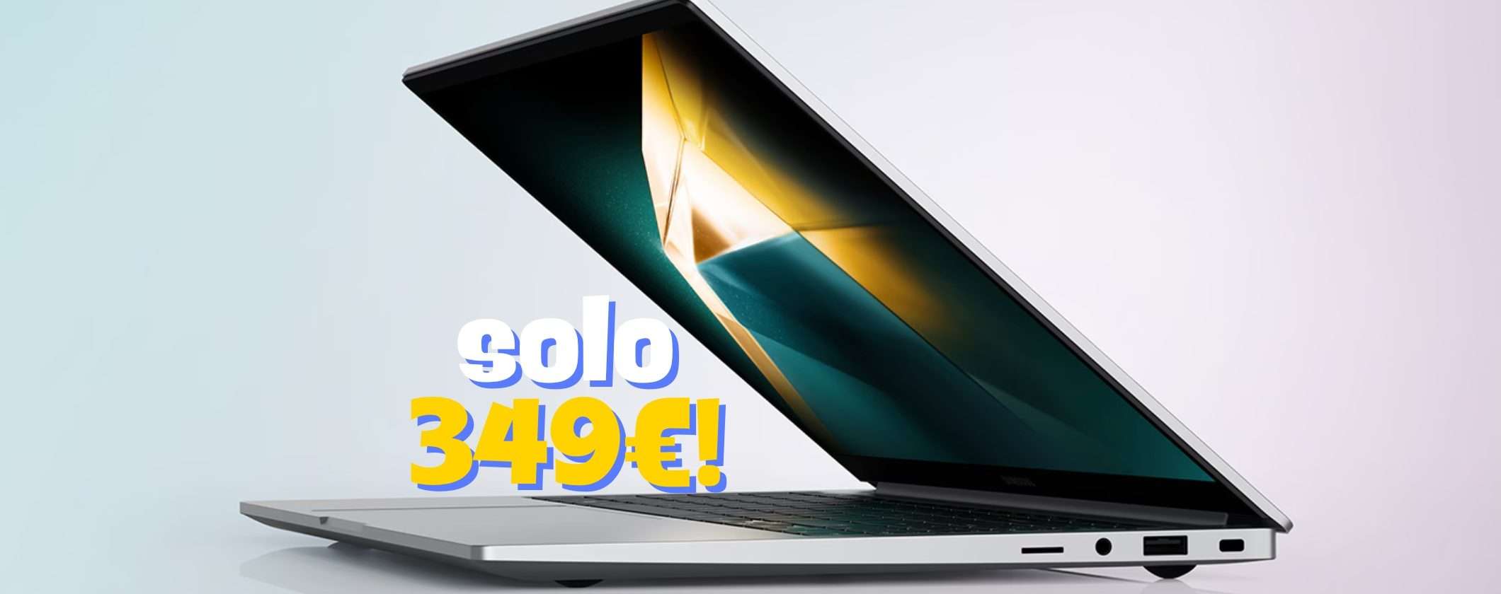 PROMO Samsung Galaxy Book4: solo 349€ con RIMBORSO 300€ PROMO Samsung Galaxy Book4: solo 349€ con RIMBORSO 300€