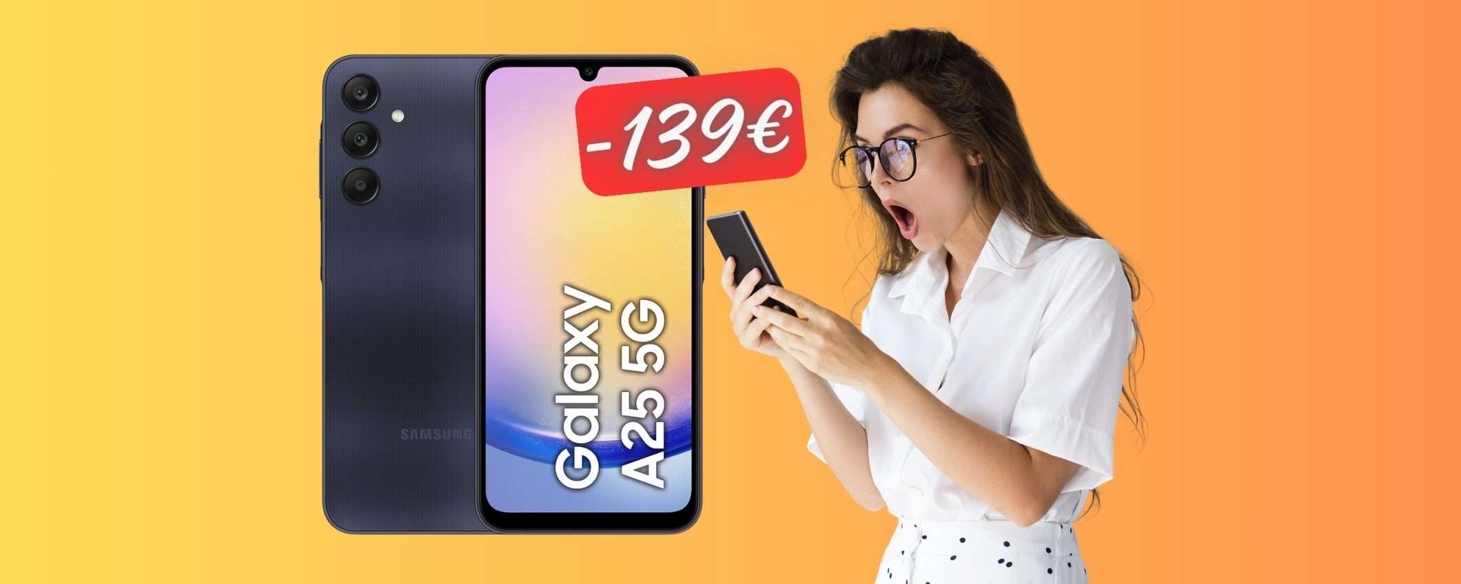 Samsung Galaxy A25 5G da 256GB in OFFERTA a 139€ in MENO (Amazon) Samsung Galaxy A25 5G da 256GB in OFFERTA a 139€ in MENO (Amazon)