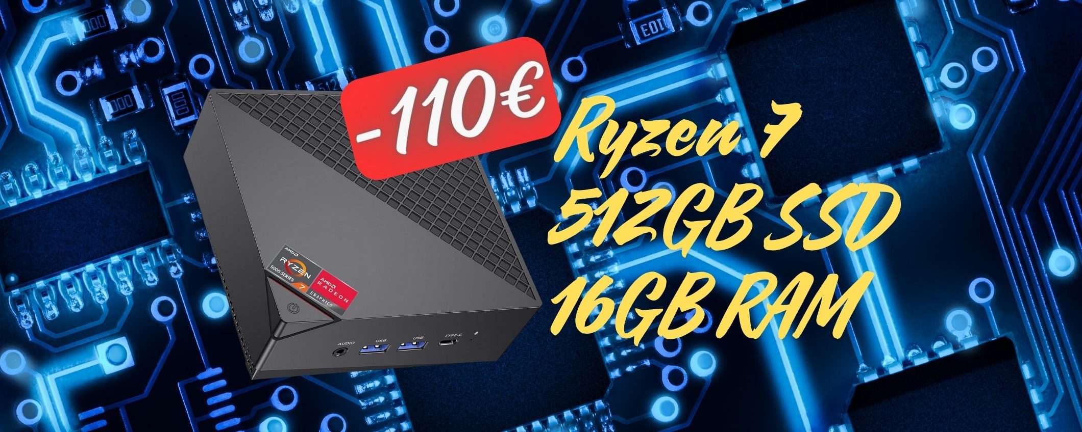 SCONTO ASSURDO di 110€ su Amazon per un Mini PC con Ryzen 7 SCONTO ASSURDO di 110€ su Amazon per un Mini PC con Ryzen 7