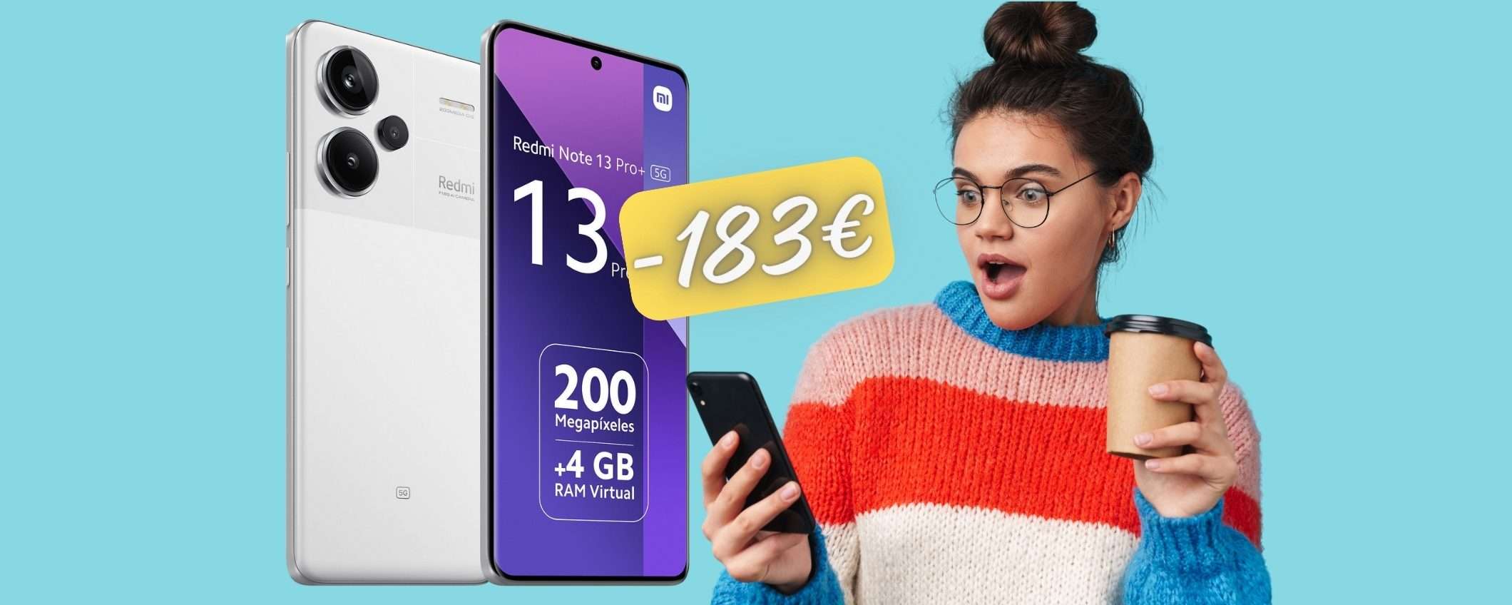 SCONTO FOLLE di 183€ su eBay per l'epico Redmi Note 13 Pro+ 5G SCONTO FOLLE di 183€ su eBay per l'epico Redmi Note 13 Pro+ 5G