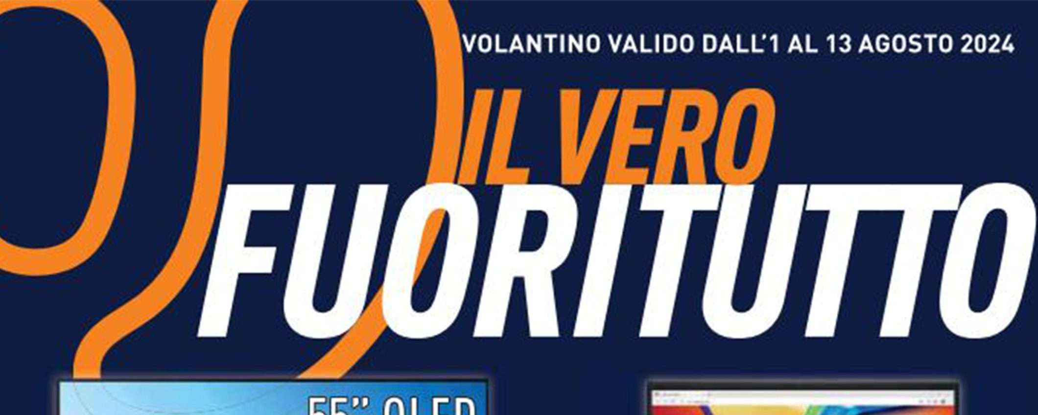 Volantino Unieuro FUORITUTTO: ultima occasione per approfittare degli sconti Volantino Unieuro FUORITUTTO: ultima occasione per approfittare degli sconti