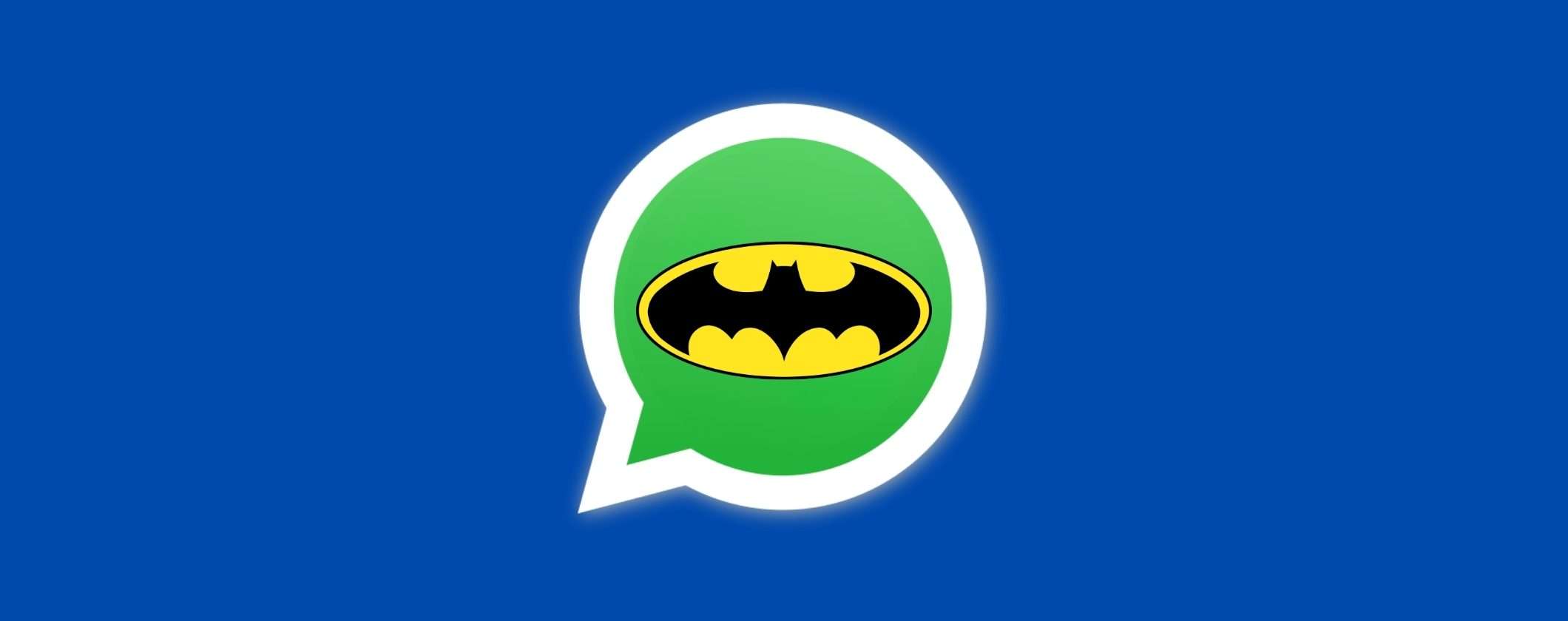 WhatsApp: scopri come attivare ora la Modalità Batman WhatsApp: scopri come attivare ora la Modalità Batman