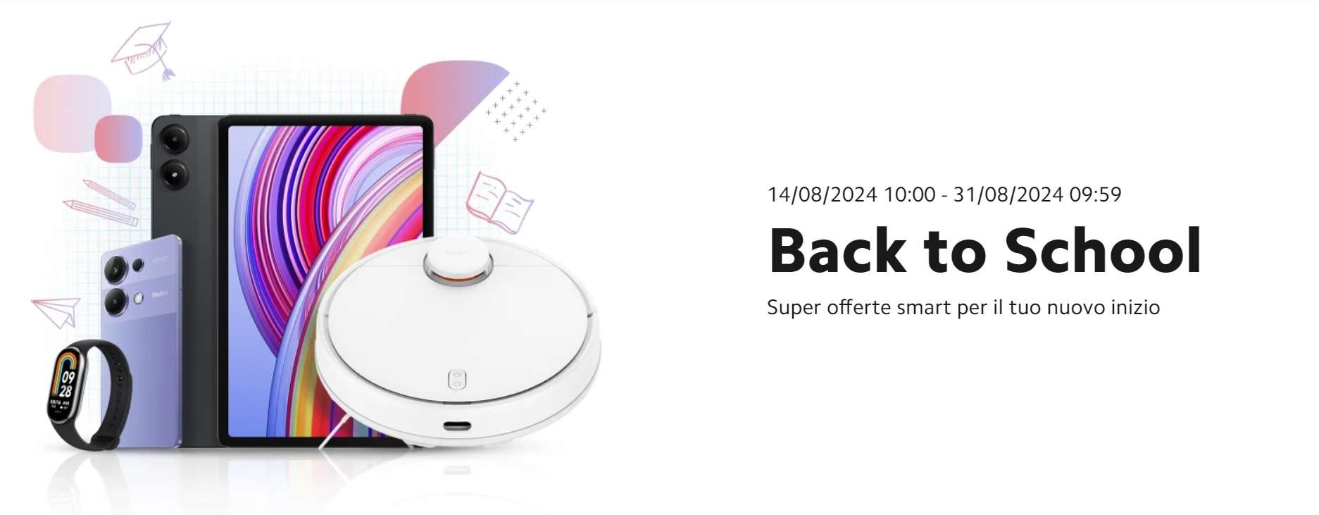 Back to School di Xiaomi: smartphone, tablet e molto altro in offerta Back to School di Xiaomi: smartphone, tablet e molto altro in offerta