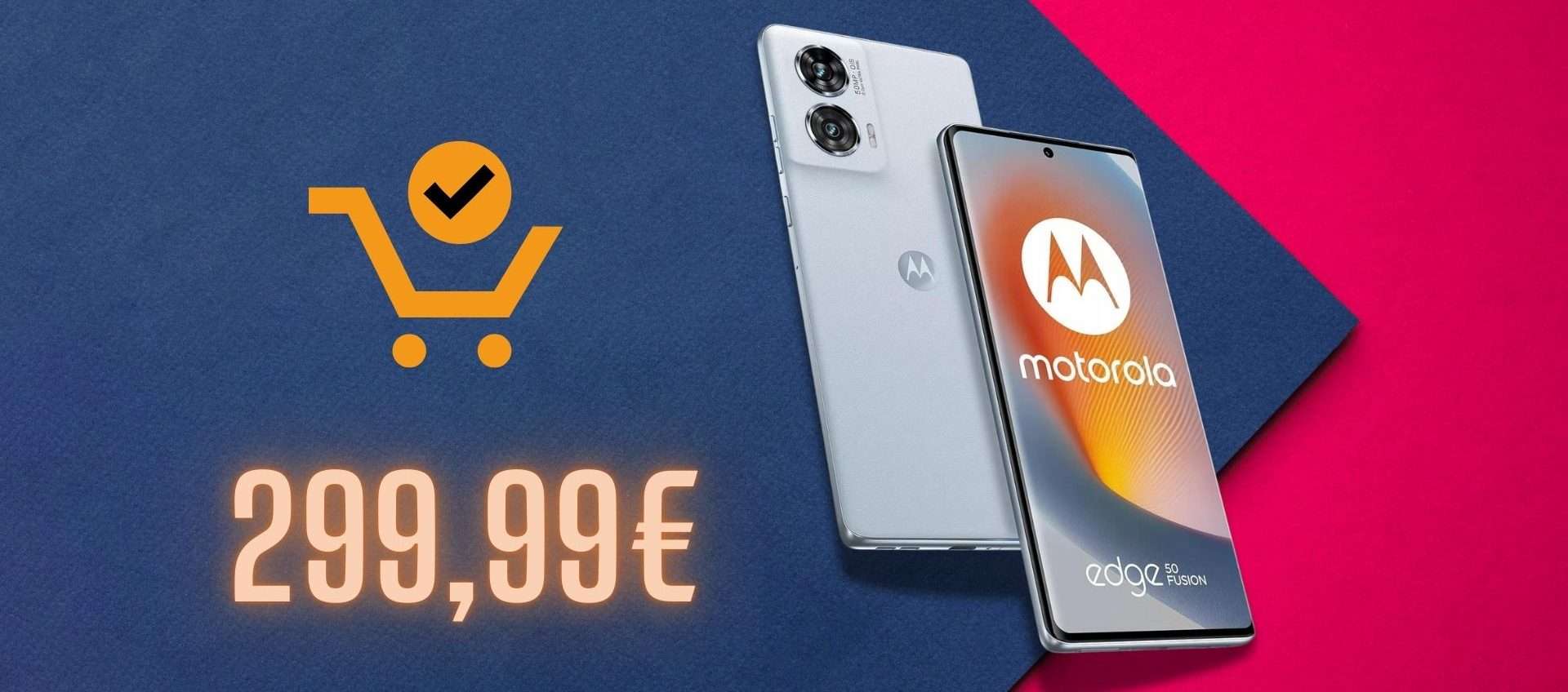 Motorola Edge 50 Fusion: con il codice sconto lo paghi meno di 300€ Motorola Edge 50 Fusion: con il codice sconto lo paghi meno di 300€