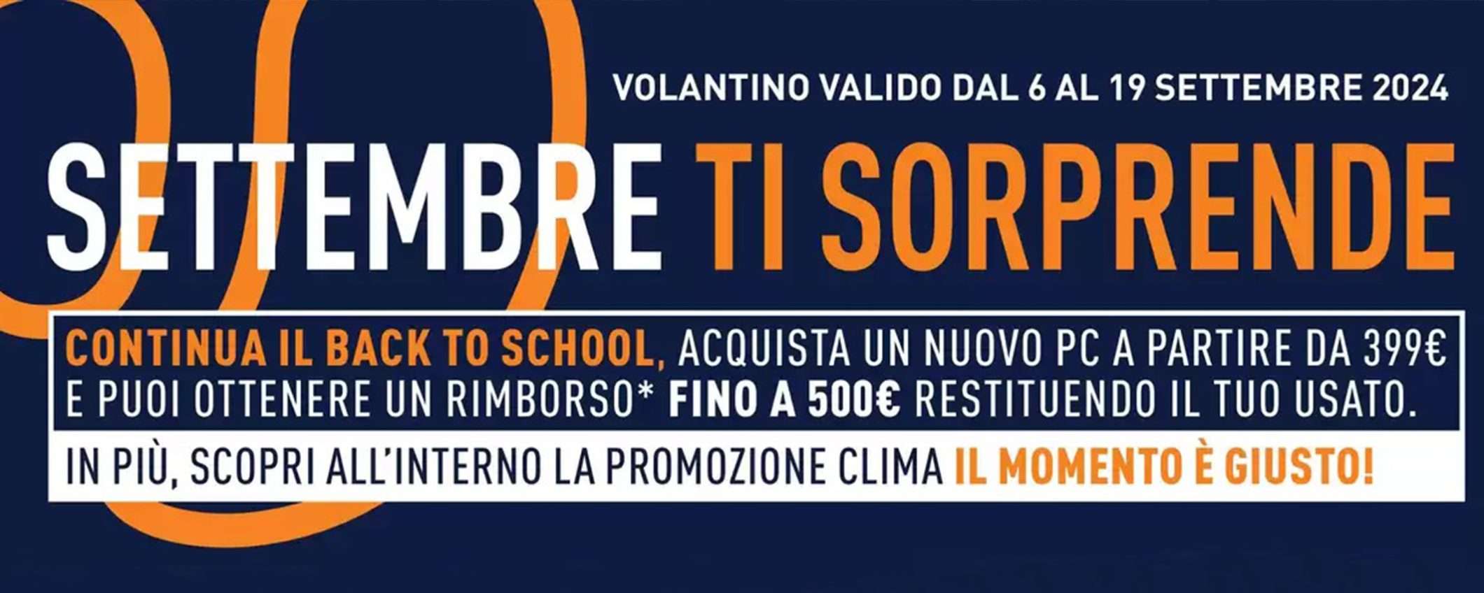 Volantino Unieuro, continua il Back to School: rimborsi fino a 500€ Volantino Unieuro, continua il Back to School: rimborsi fino a 500€