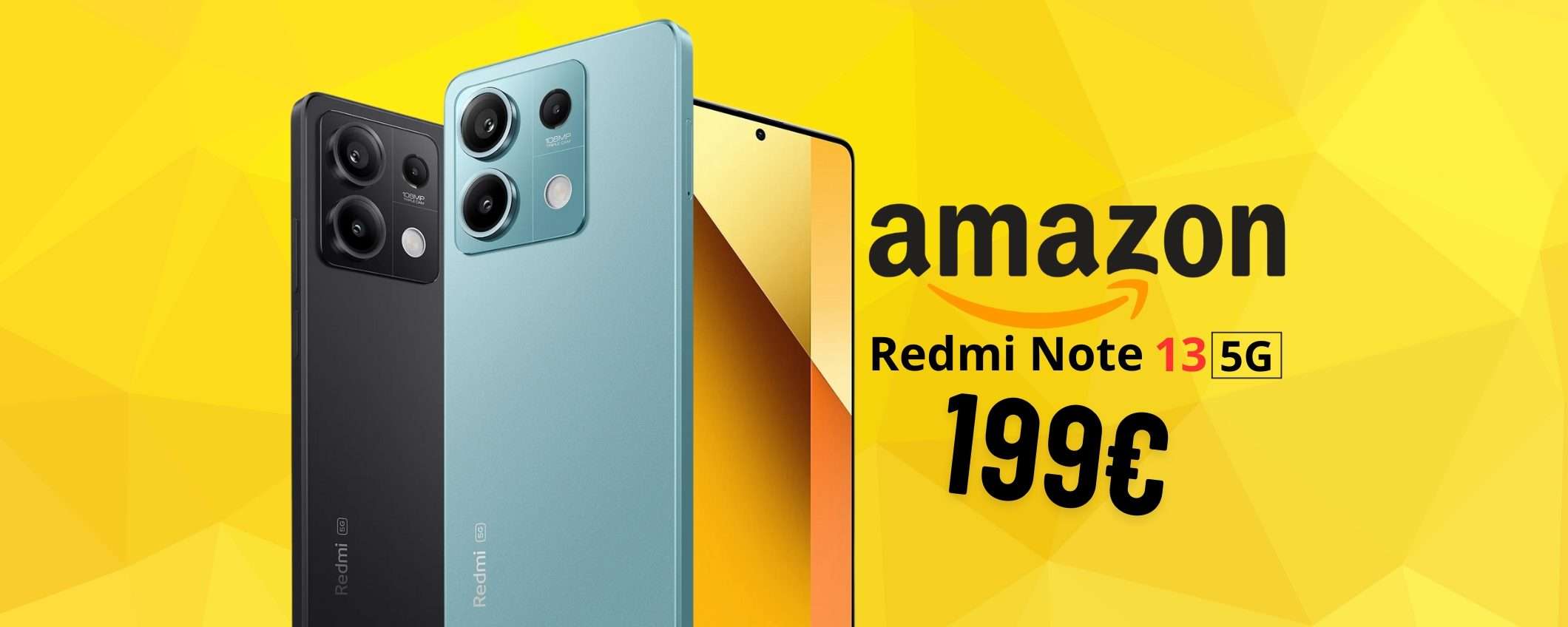 Xiaomi Redmi Note 13 5G da 128GB in offerta al prezzo più basso (199€) Xiaomi Redmi Note 13 5G da 128GB in offerta al prezzo più basso (199€)