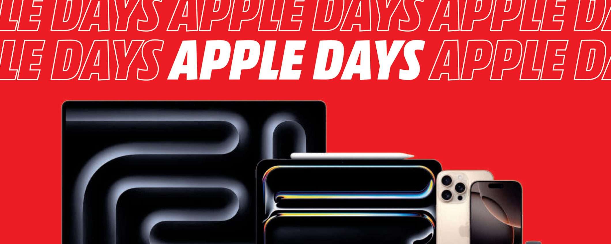 Volantino MediaWorld, ci sono gli Apple Days: le migliori offerte Volantino MediaWorld, ci sono gli Apple Days: le migliori offerte