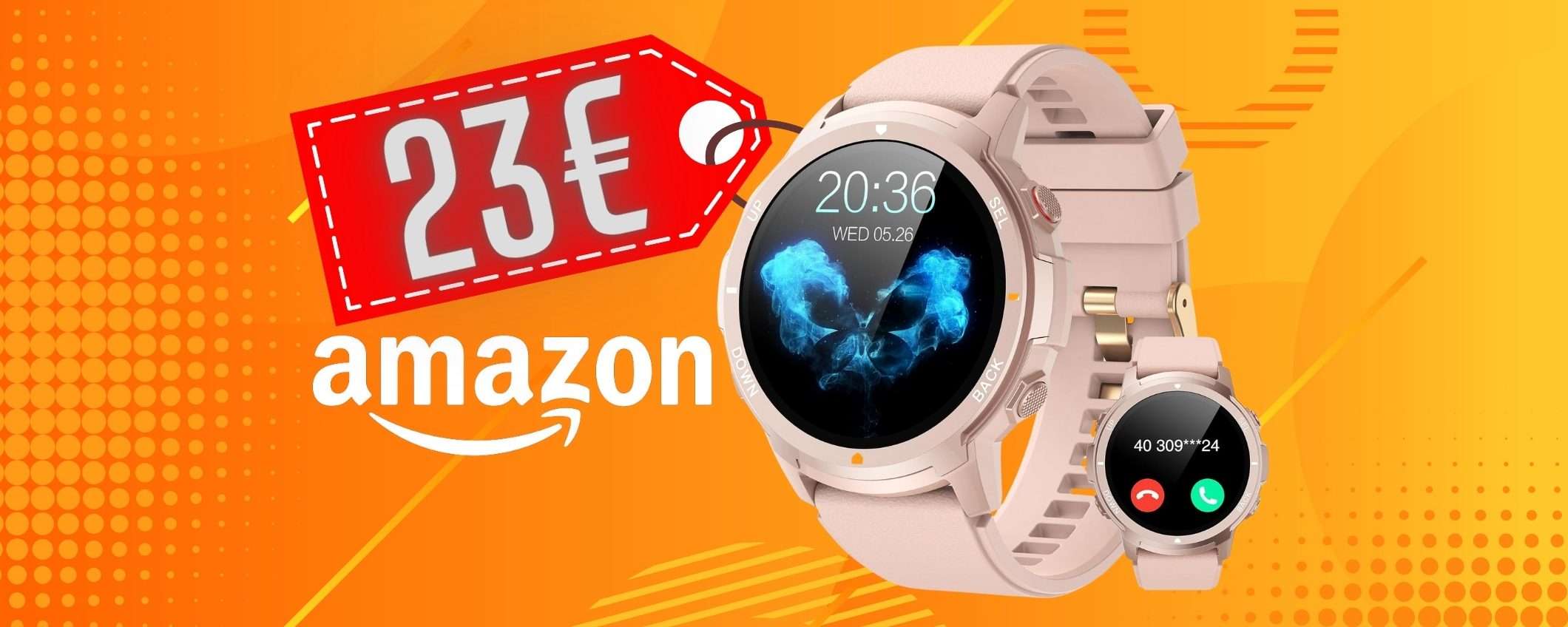 Smartwatch con cui puoi addirittura chiamare tuo a soli 23€ su Amazon Smartwatch con cui puoi addirittura chiamare tuo a soli 23€ su Amazon