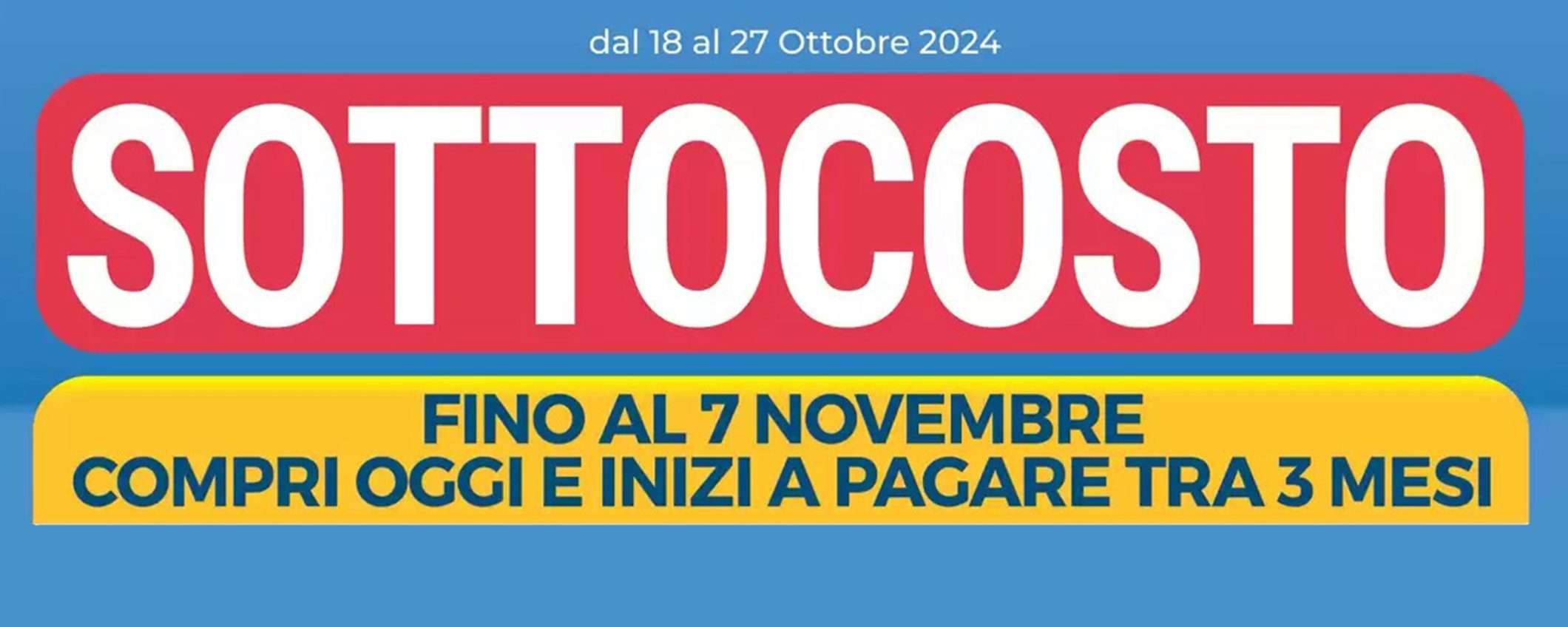 Volantino Sinergy, arriva il Sottocosto: inizi a pagare fra 3 mesi Volantino Sinergy, arriva il Sottocosto: inizi a pagare fra 3 mesi