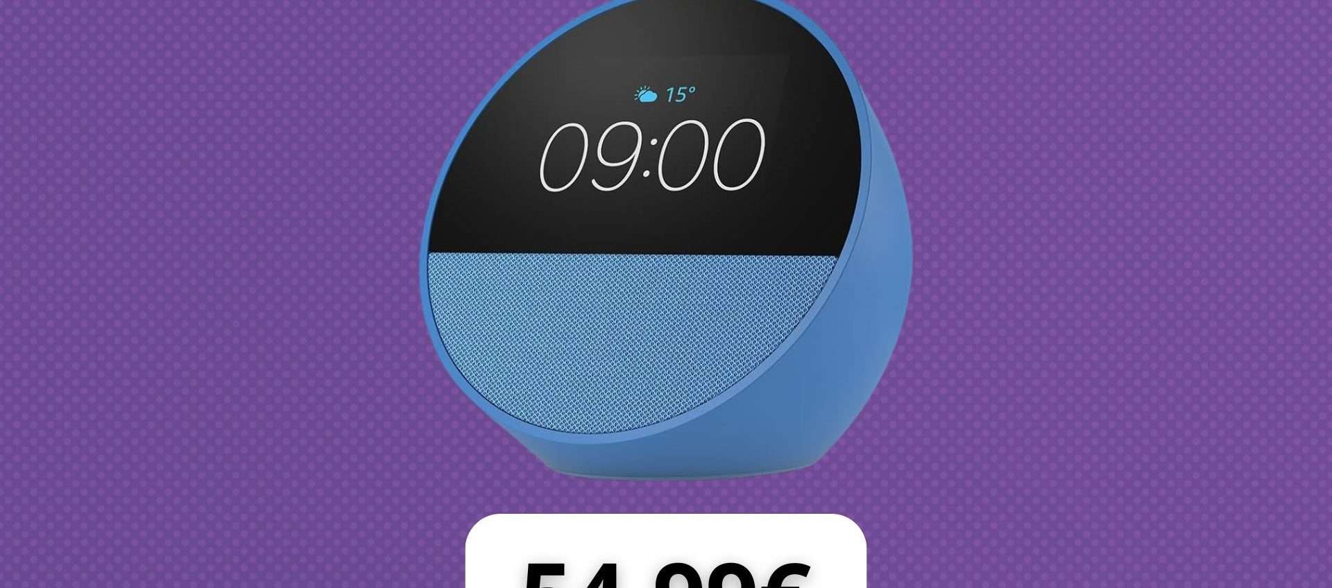 Amazon Echo Spot in offerta: la sveglia intelligente con Alexa a meno di 55€ Amazon Echo Spot in offerta: la sveglia intelligente con Alexa a meno di 55€