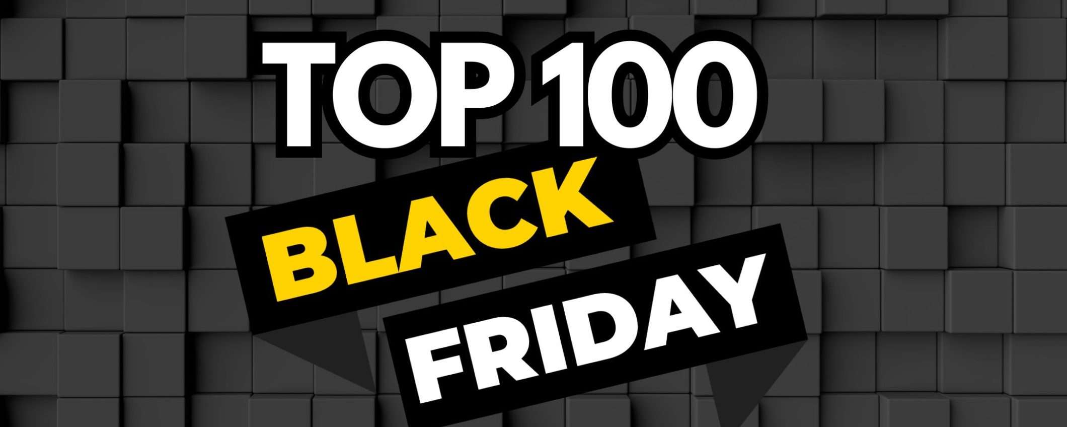Black Friday Amazon: le 100 offerte da non perdere in ASSOLUTO