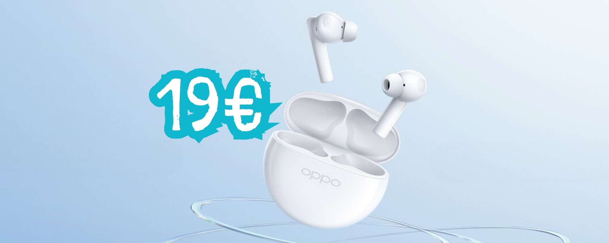 Ti bastano 19€ oggi per avere le splendide OPPO Enco Buds2 Ti bastano 19€ oggi per avere le splendide OPPO Enco Buds2