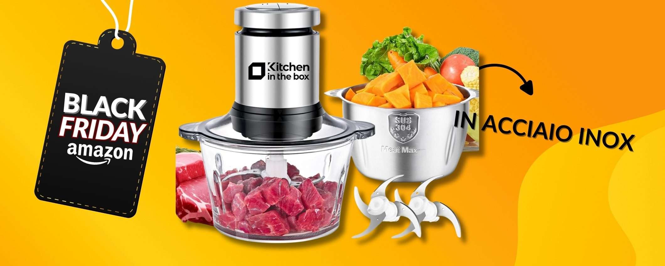 Tritatutto Kitchen in The Box: in acciaio inox e DOPPIO sconto Tritatutto Kitchen in The Box: in acciaio inox e DOPPIO sconto