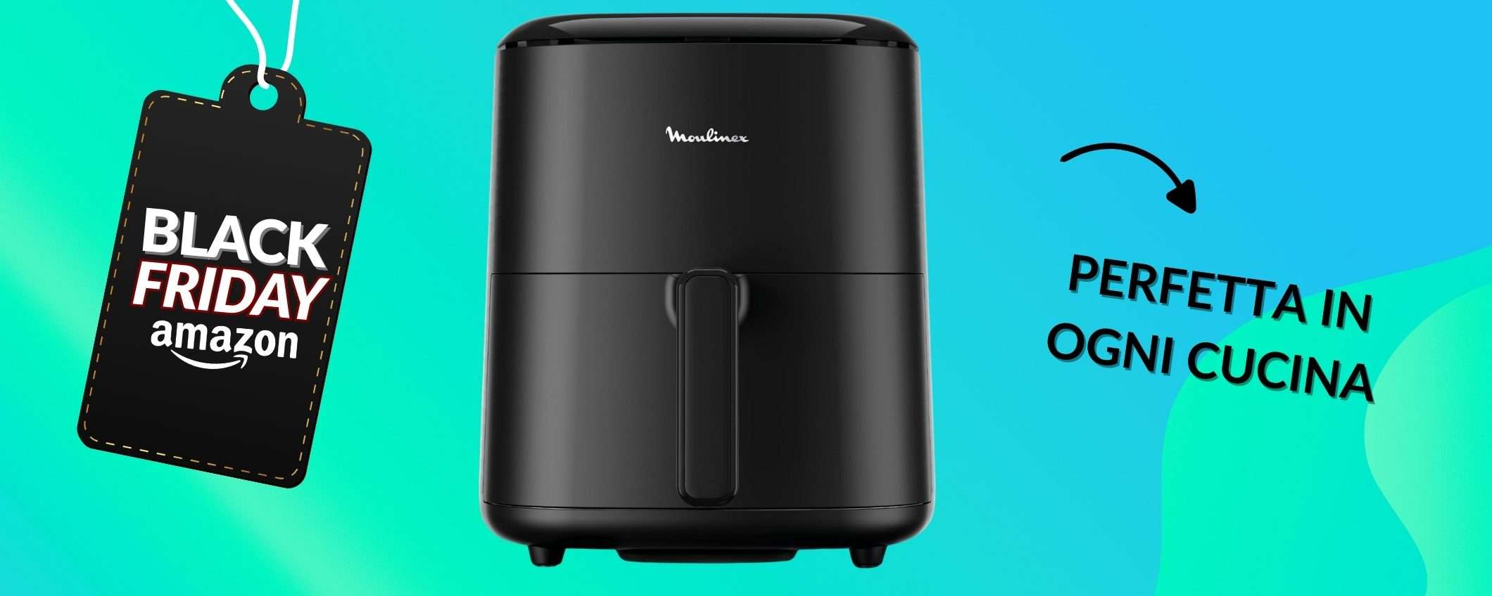 Moulinex Easy Fry Max realizza i sogni con 69€, acquistala subito Moulinex Easy Fry Max realizza i sogni con 69€, acquistala subito
