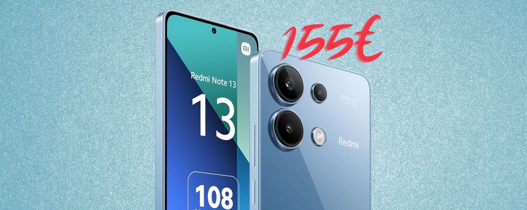 Redmi Note 13 da 256GB con camera da 108MP a prezzo pazzesco Redmi Note 13 da 256GB con camera da 108MP a prezzo pazzesco