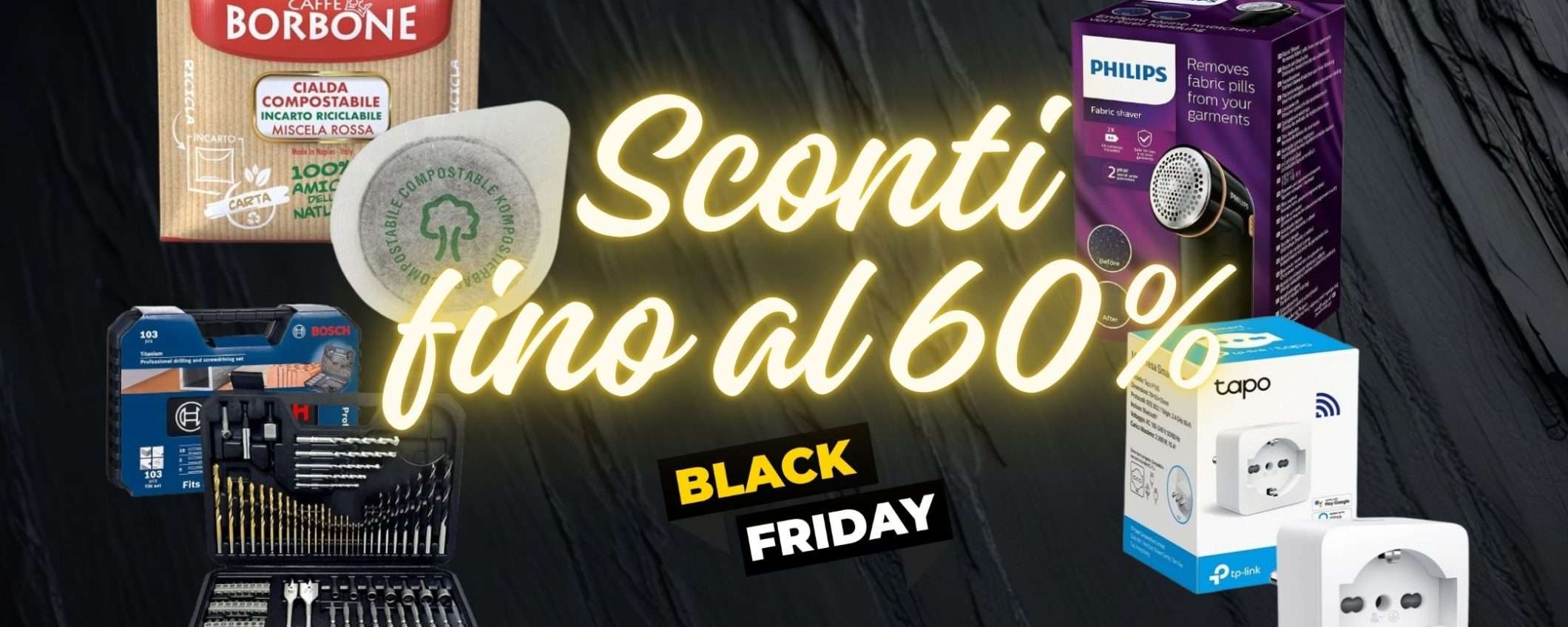 Su Amazon è ancora Black Friday: 10 OFFERTE WOW da 7,99€ a 20€ (fino a -60%)