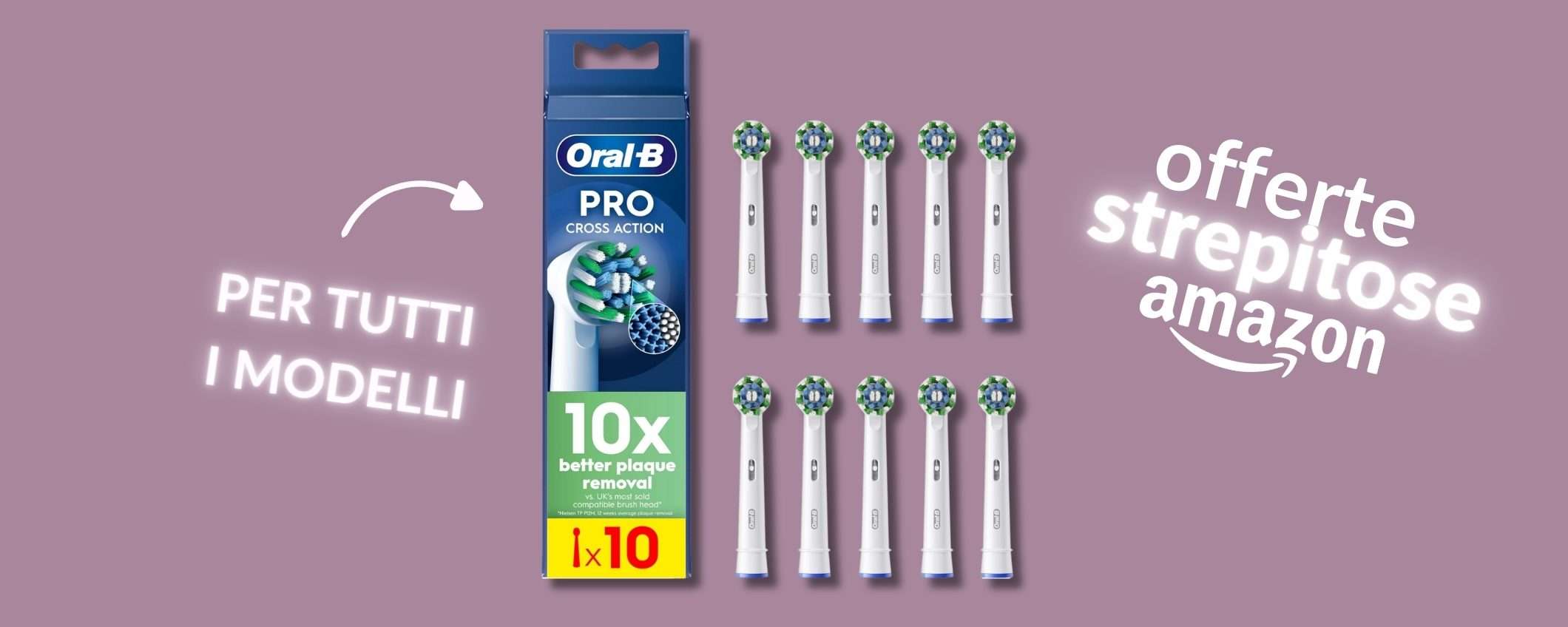 Oral-B Cross Action: 10 testine compatibile con TUTTI i modelli (-46%) Oral-B Cross Action: 10 testine compatibile con TUTTI i modelli (-46%)
