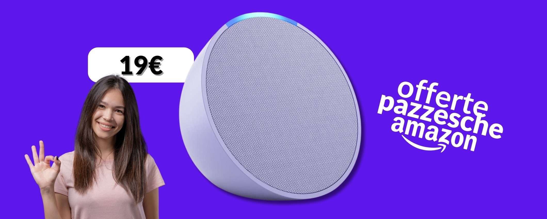 Echo POP, assistente e musica celestiale a soli 19€ in casa Echo POP, assistente e musica celestiale a soli 19€ in casa