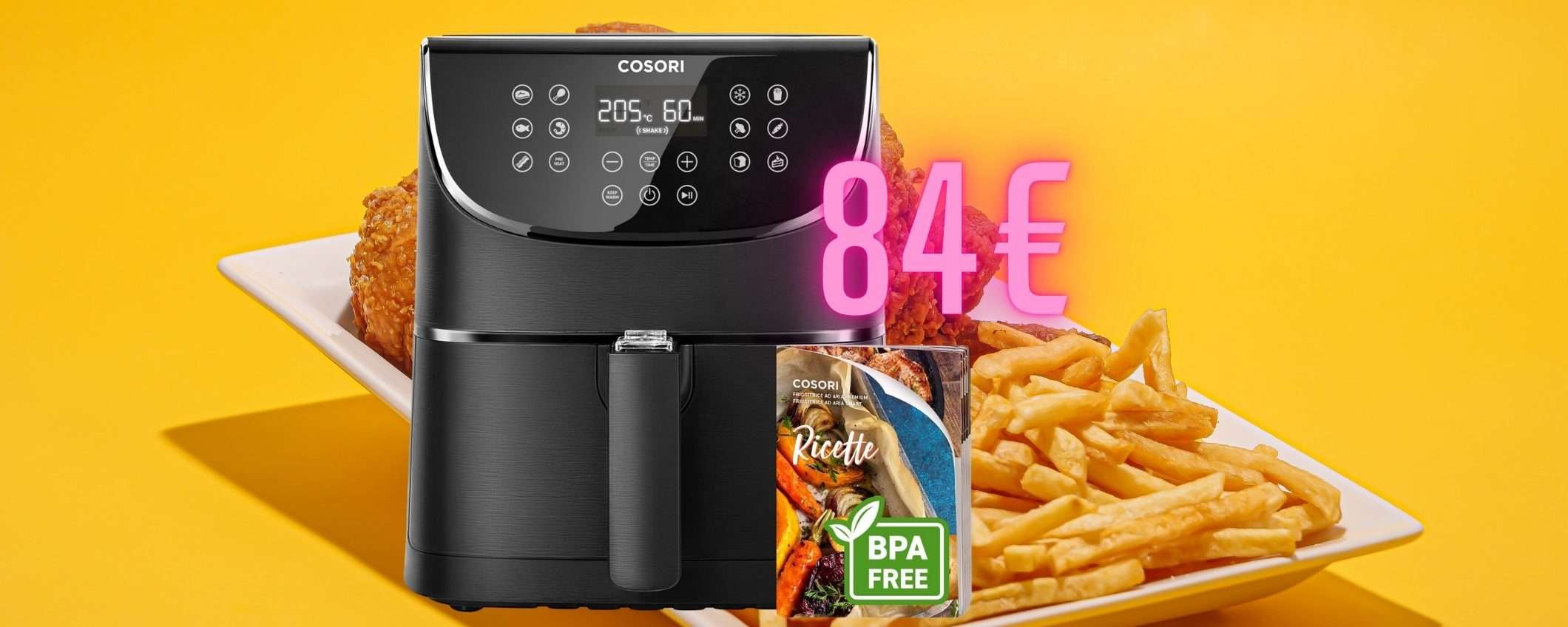COSORI: la friggitrice ad aria che vogliono tutti in offerta a 84€ su Amazon COSORI: la friggitrice ad aria che vogliono tutti in offerta a 84€ su Amazon