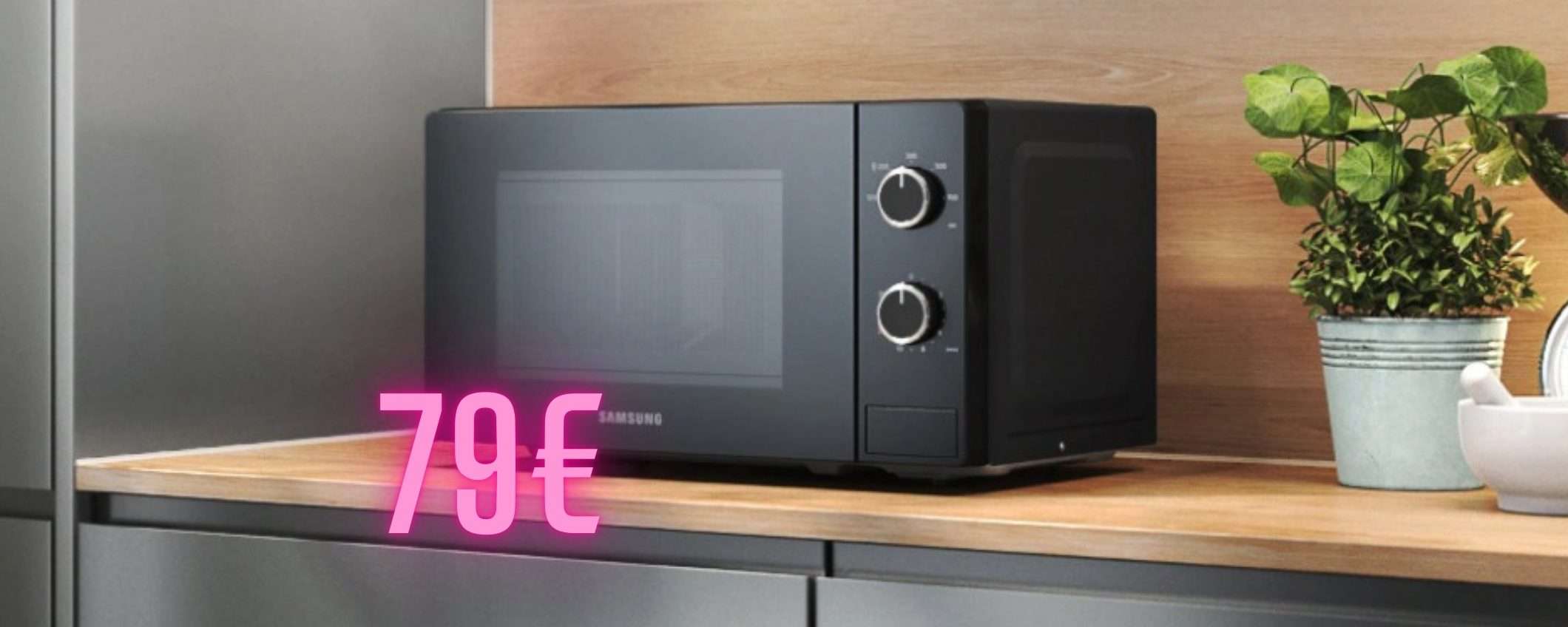 Samsung: forno a microonde da 20L in super sconto del 43% tuo a soli 79€ Samsung: forno a microonde da 20L in super sconto del 43% tuo a soli 79€