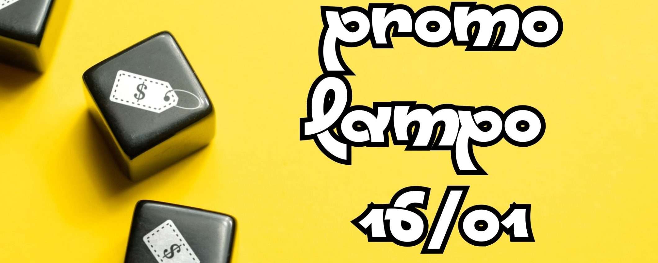 Amazon promo lampo WOW per il 16/01: solo offerte da 5€ a meno di 20€ Amazon promo lampo WOW per il 16/01: solo offerte da 5€ a meno di 20€