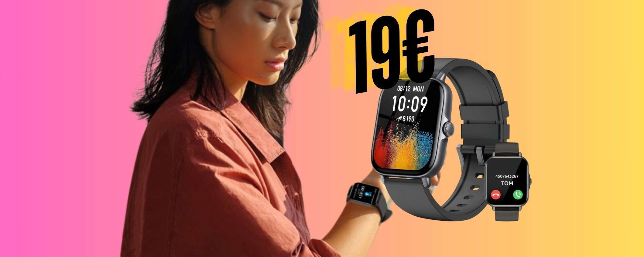Smartwatch con cui puoi effettuare chiamate a soli 19€? Su Amazon esiste Smartwatch con cui puoi effettuare chiamate a soli 19€? Su Amazon esiste