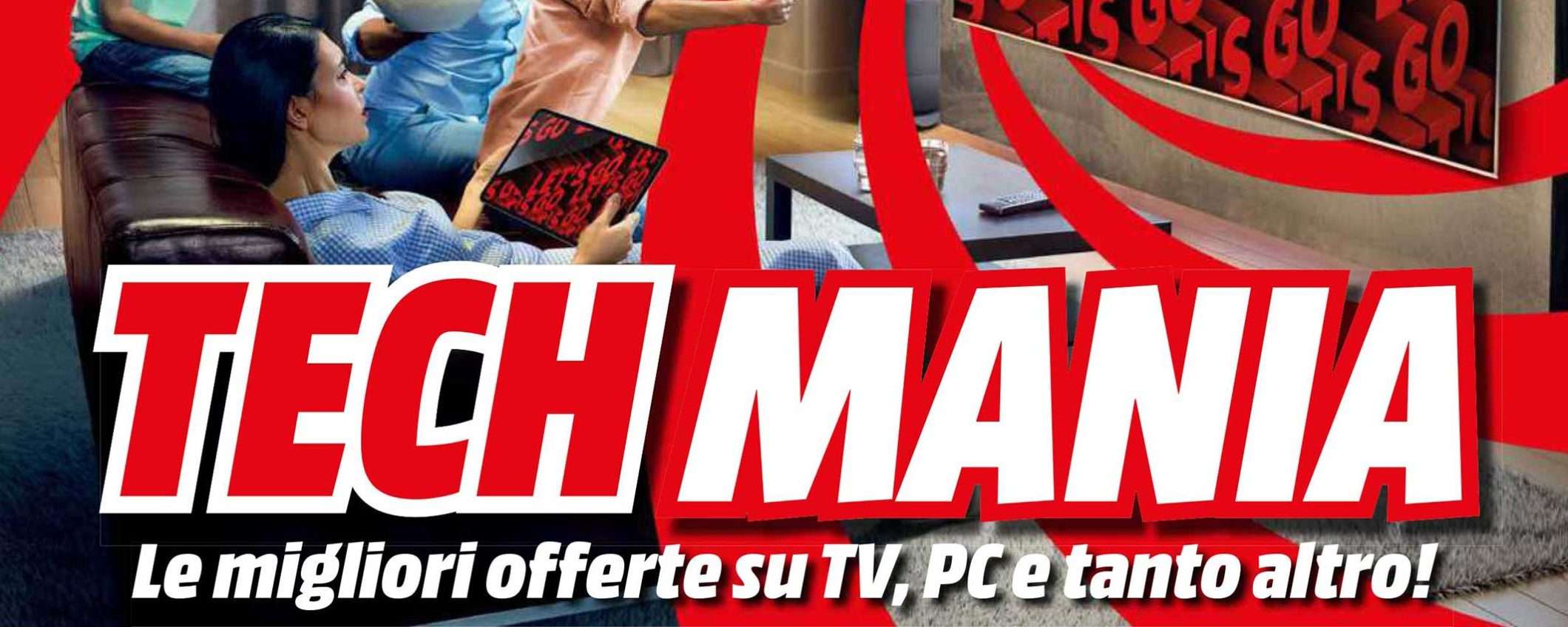 Volantino MediaWorld TechMania: una carrellata di offerte per TV, notebook e non solo Volantino MediaWorld TechMania: una carrellata di offerte per TV, notebook e non solo