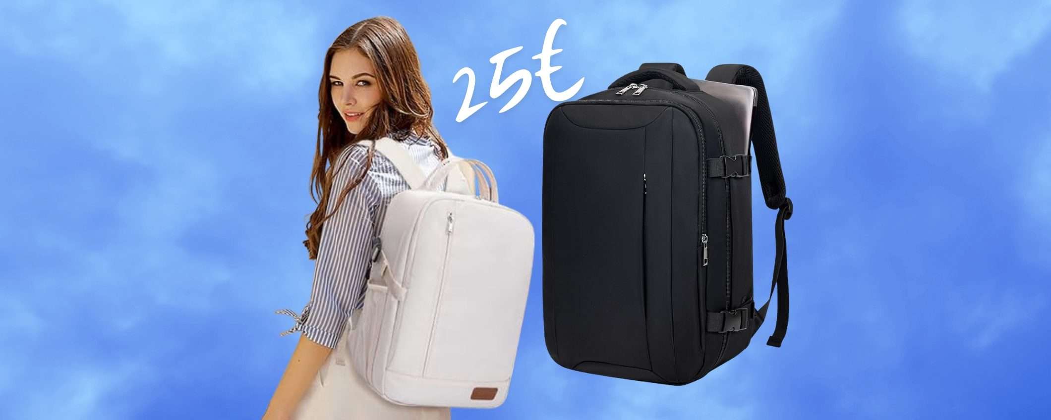 Zaino da viaggio per volare veramente a basso costo ora a 25€ Zaino da viaggio per volare veramente a basso costo ora a 25€