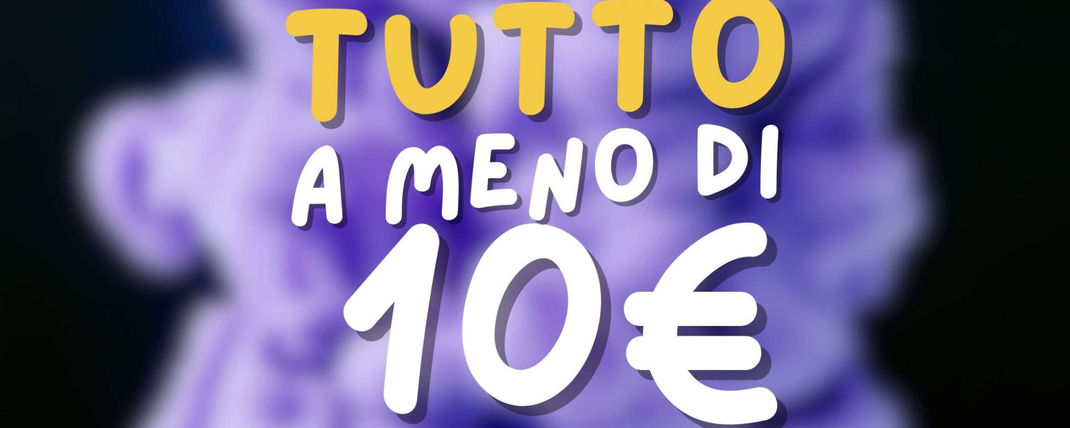 Tutto a meno di 10€: su Amazon è FESTA GRANDE durante il weekend Tutto a meno di 10€: su Amazon è FESTA GRANDE durante il weekend