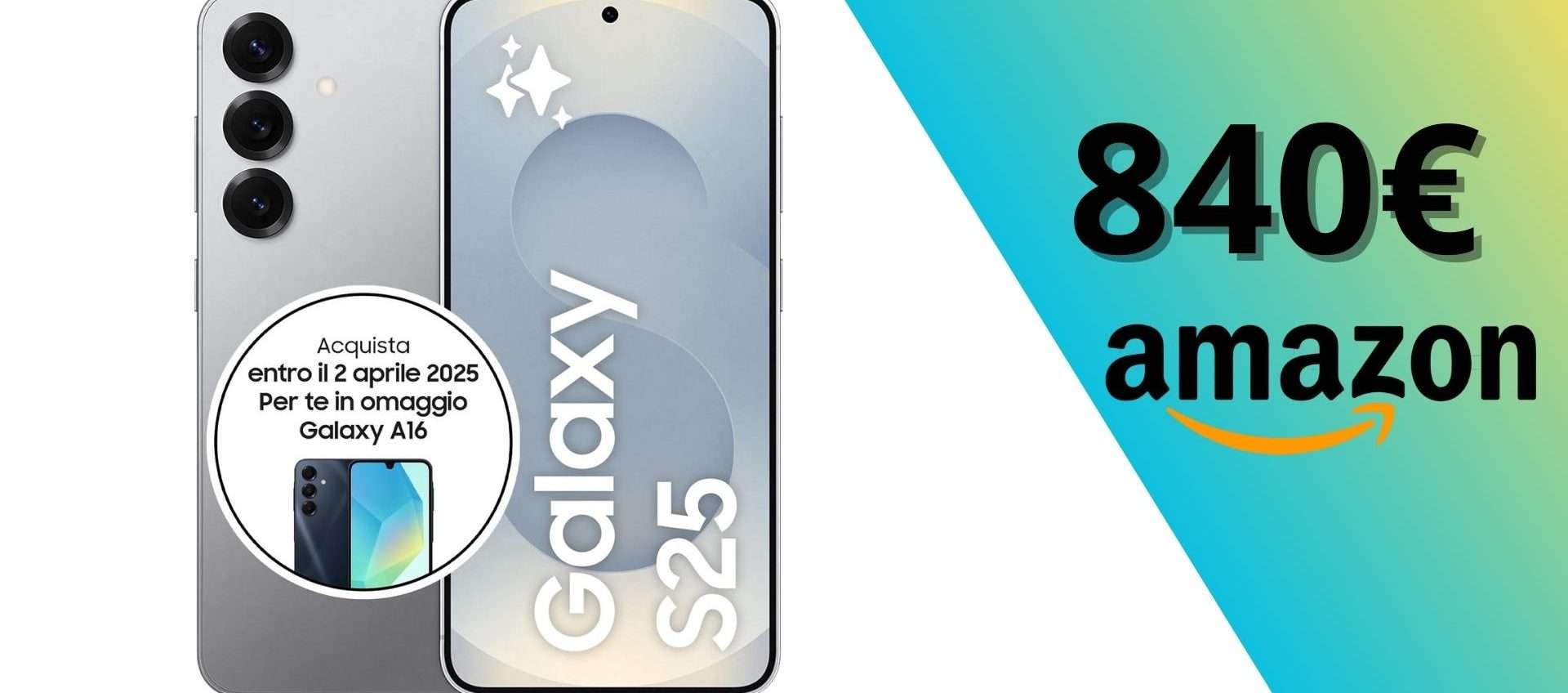 Samsung Galaxy S25: con questa offerta è finalmente tuo ad un OTTIMO prezzo
